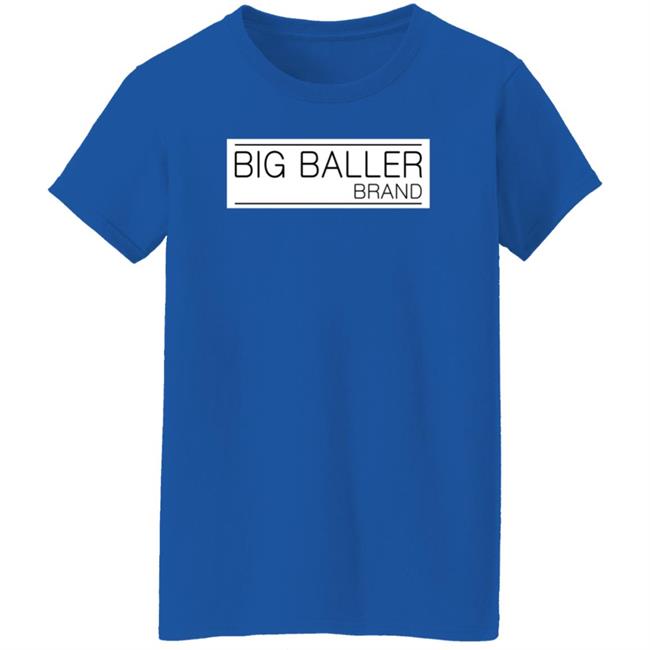 Big Baller Brand Shirt Hoodie Sweatshirt Obvious Shirts Store Big Baller Brand Shirt Hoodie Sweatshirt Obvious Shirts Store