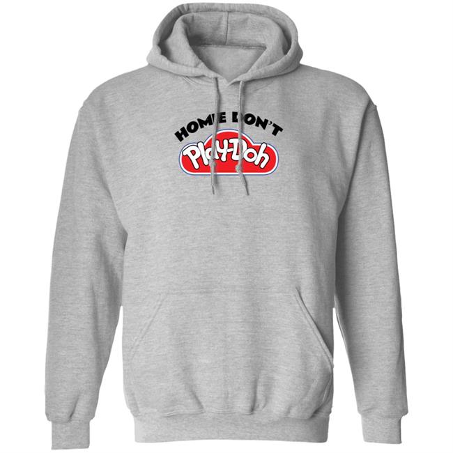 Homie Don't Play Doh Hoodie Cottonon Kids Merch Homie Don't Play Doh Hoodie Cottonon Kids Merch