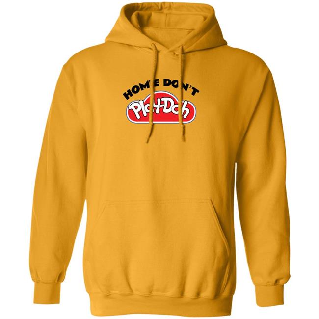 Homie Don't Play Doh Hoodie Cottonon Kids Merch Homie Don't Play Doh Hoodie Cottonon Kids Merch