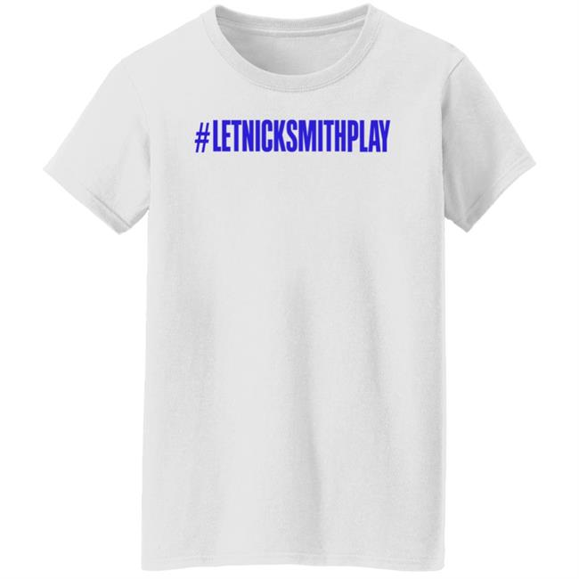 Let Nick Smith Play Shirt Corey Stirgus Let Nick Smith Play Shirt Hoodie Sweatshirt Let Nick Smith Play Shirt Corey Stirgus Let Nick Smith Play Shirt Hoodie Sweatshirt
