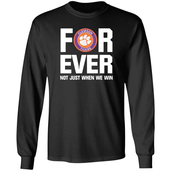 Clemson Tigers Forever Not Just When We Win Shirt Big Dave Uiagalelei Clemson Tigers Forever Not Just When We Win Shirt Big Dave Uiagalelei