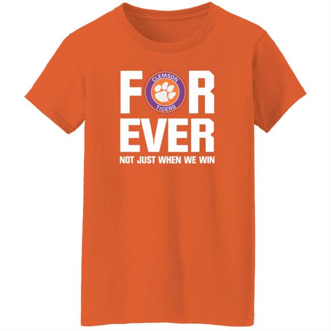 Clemson Tigers Forever Not Just When We Win Shirt Big Dave Uiagalelei Clemson Tigers Forever Not Just When We Win Shirt Big Dave Uiagalelei