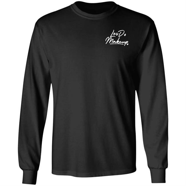 Les Do Makeup Merch Les Do Makeup Hoodie Sweatshirt Les Do Makeup Merch Les Do Makeup Hoodie Sweatshirt