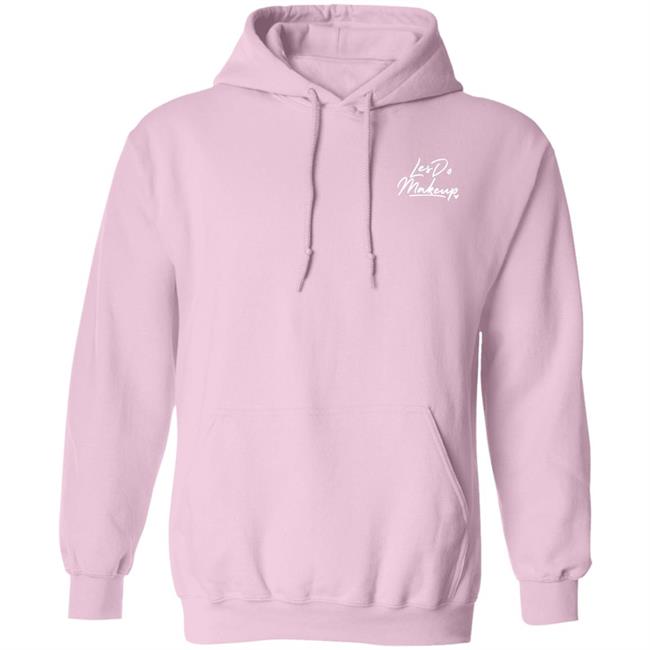 Les Do Makeup Merch Les Do Makeup Hoodie Sweatshirt Les Do Makeup Merch Les Do Makeup Hoodie Sweatshirt