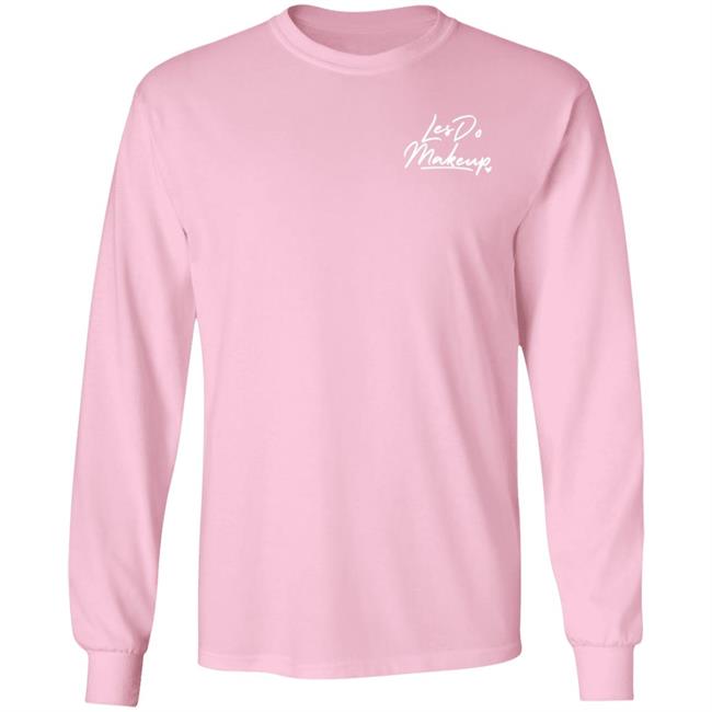 Les Do Makeup Merch Les Do Makeup Hoodie Sweatshirt Les Do Makeup Merch Les Do Makeup Hoodie Sweatshirt