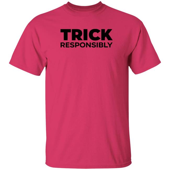 Trick Responsibly Shirt Crumbl Cookies Trick Responsibly Shirt Hoodie Sweatshirt Trick Responsibly Shirt Crumbl Cookies Trick Responsibly Shirt Hoodie Sweatshirt