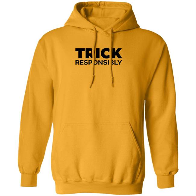 Trick Responsibly Shirt Crumbl Cookies Trick Responsibly Shirt Hoodie Sweatshirt Trick Responsibly Shirt Crumbl Cookies Trick Responsibly Shirt Hoodie Sweatshirt