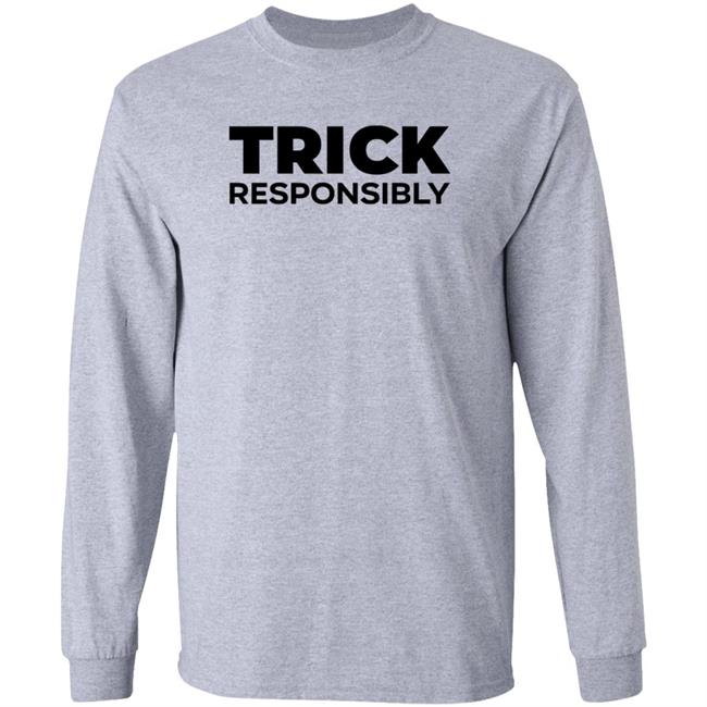 Trick Responsibly Shirt Crumbl Cookies Trick Responsibly Shirt Hoodie Sweatshirt Trick Responsibly Shirt Crumbl Cookies Trick Responsibly Shirt Hoodie Sweatshirt