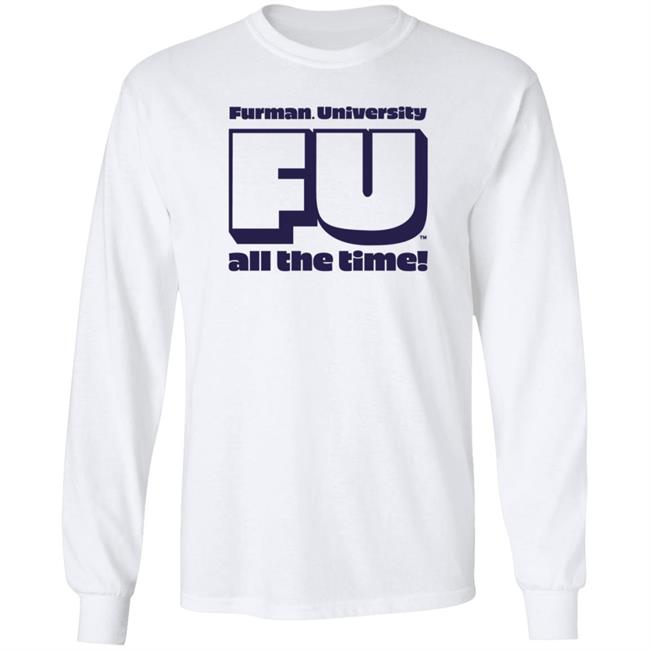 Retro Furman University Fu All The Time Shirt Hoodie Sweatshirt Homefield Apparel Retro Furman University Fu All The Time Shirt Hoodie Sweatshirt Homefield Apparel