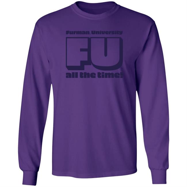 Retro Furman University Fu All The Time Shirt Hoodie Sweatshirt Homefield Apparel Retro Furman University Fu All The Time Shirt Hoodie Sweatshirt Homefield Apparel