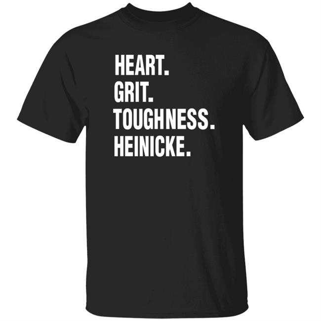 Heart Grit Toughness Heinicke Shirt Kimberly M Parkhurst Heart Grit Toughness Heinicke Shirt Hoodie Sweatshirt Heart Grit Toughness Heinicke Shirt Kimberly M Parkhurst Heart Grit Toughness Heinicke Shirt Hoodie Sweatshirt