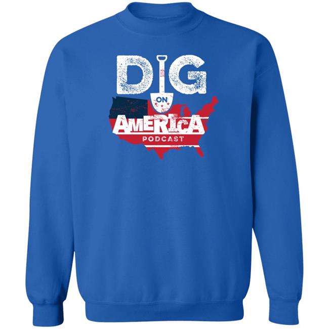 Allenlellison Dig On American Podcast Shirt Hoodie Sweatshirt Allenlellison Dig On American Podcast Shirt Hoodie Sweatshirt