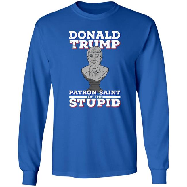 Donald Trump Patron Saint Of The Inbred Shirt Hoodie Sweatshirt Donald Trump Patron Saint Of The Inbred Shirt Hoodie Sweatshirt
