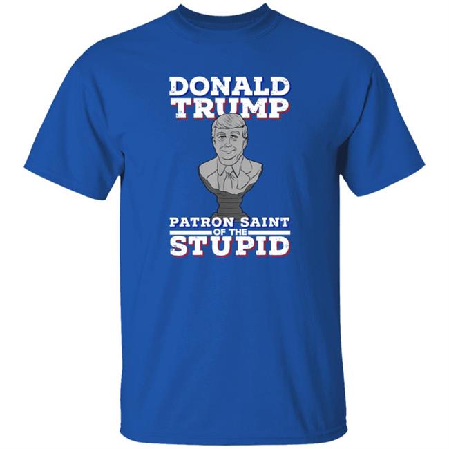 Donald Trump Patron Saint Of The Inbred Shirt Hoodie Sweatshirt Donald Trump Patron Saint Of The Inbred Shirt Hoodie Sweatshirt