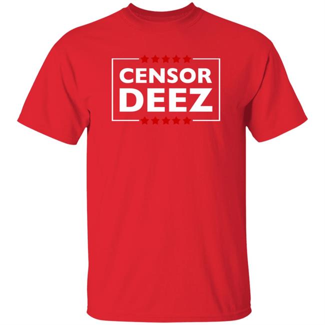Censor Deez Shirt Shopdonjr Merch Censor Deez Shirt Shopdonjr Merch