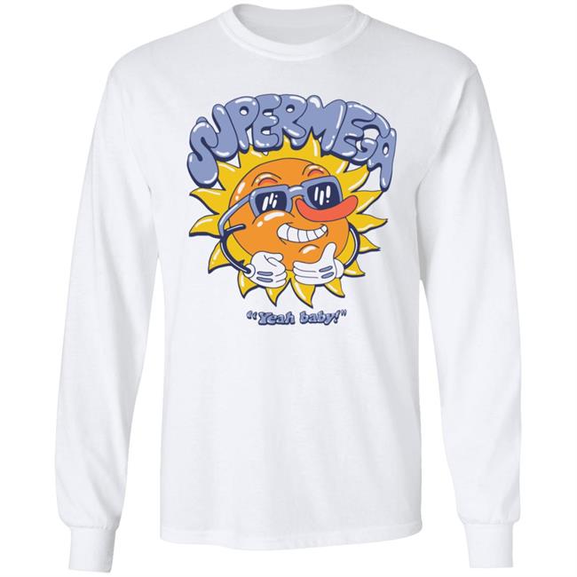 Super Mega Yeah Baby Shirt Super Mega Market Merch Super Mega Yeah Baby Shirt Super Mega Market Merch