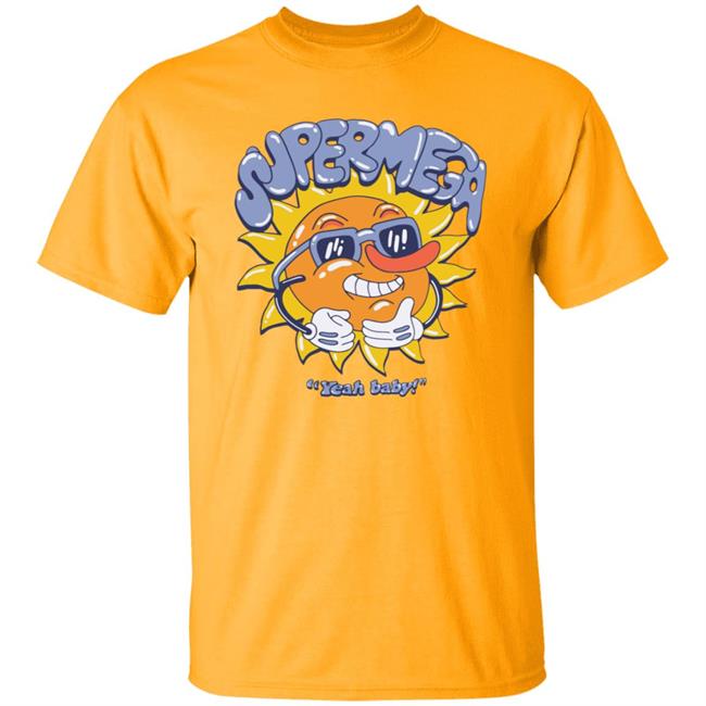 Super Mega Yeah Baby Shirt Super Mega Market Merch Super Mega Yeah Baby Shirt Super Mega Market Merch