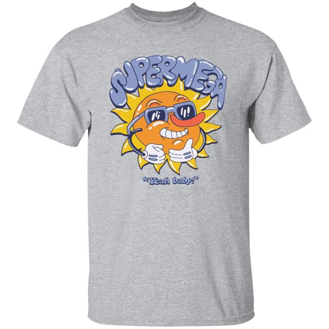 Super Mega Yeah Baby Shirt Super Mega Market Merch Super Mega Yeah Baby Shirt Super Mega Market Merch