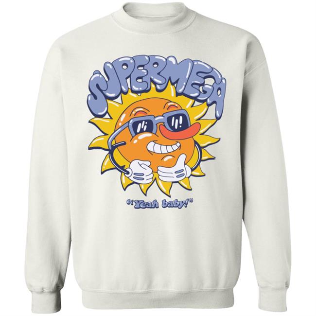 Super Mega Yeah Baby Shirt Super Mega Market Merch Super Mega Yeah Baby Shirt Super Mega Market Merch