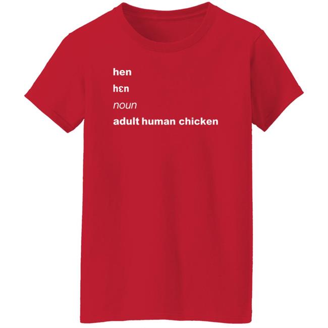 Hen Noun Adult Human Chicken Shirt Lgbwiththet Hen Noun Adult Human Chicken Shirt Lgbwiththet