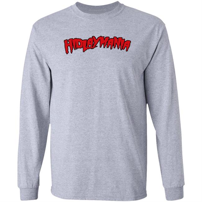 Hidlaymania Shirt Hoodie Sweatshirt Allisonsports Store