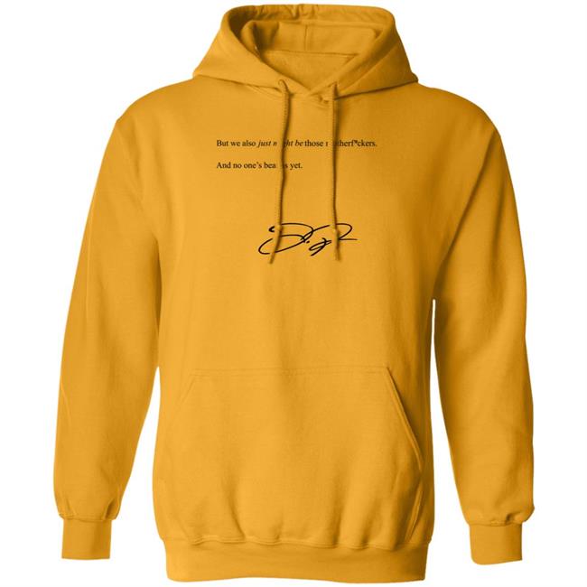We Also Just Might Be Those Motherfvckers And No Ones Beat Shirt Blooperbraves We Also Just Might Be Those Motherfvckers And No Ones Beat Shirt Blooperbraves