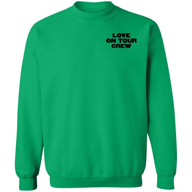 Love On Tour Crew Shirt Hstyles Store Love On Tour Crew Shirt Hoodie Sweatshirt Love On Tour Crew Shirt Hstyles Store Love On Tour Crew Shirt Hoodie Sweatshirt