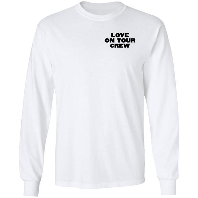Love On Tour Crew Shirt Hstyles Store Love On Tour Crew Shirt Hoodie Sweatshirt Love On Tour Crew Shirt Hstyles Store Love On Tour Crew Shirt Hoodie Sweatshirt