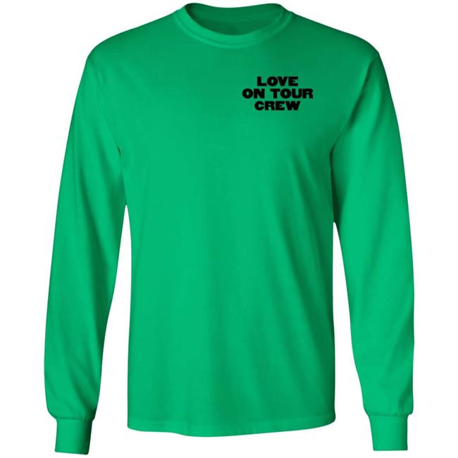 Love On Tour Crew Shirt Hstyles Store Love On Tour Crew Shirt Hoodie Sweatshirt Love On Tour Crew Shirt Hstyles Store Love On Tour Crew Shirt Hoodie Sweatshirt