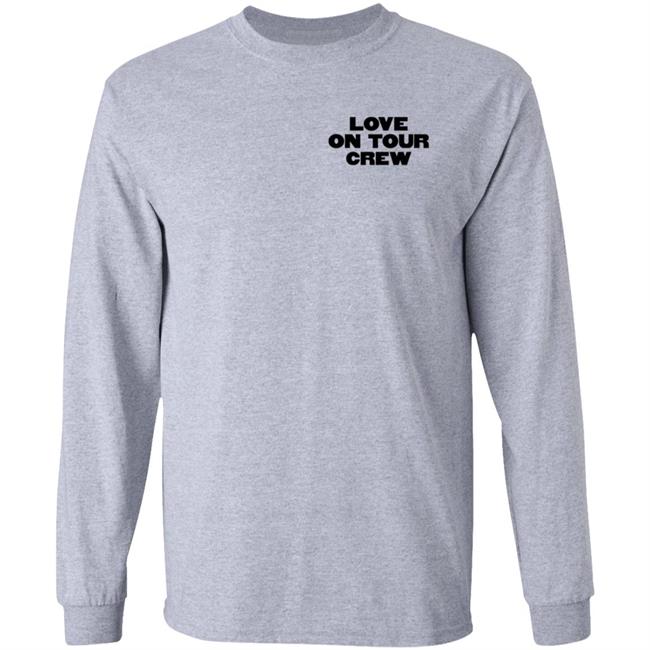 Love On Tour Crew Shirt Hstyles Store Love On Tour Crew Shirt Hoodie Sweatshirt Love On Tour Crew Shirt Hstyles Store Love On Tour Crew Shirt Hoodie Sweatshirt