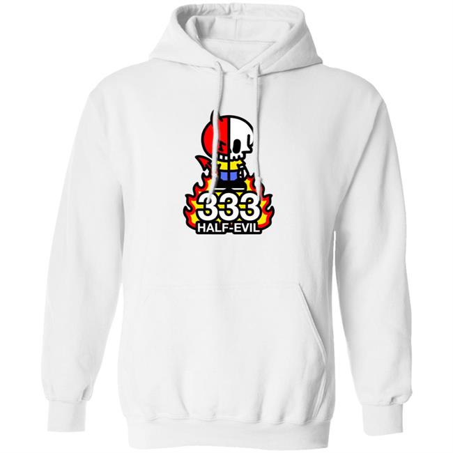 333 Half Evil Shirt Half Evil Merch 333 Half Evil Shirt Half Evil Merch