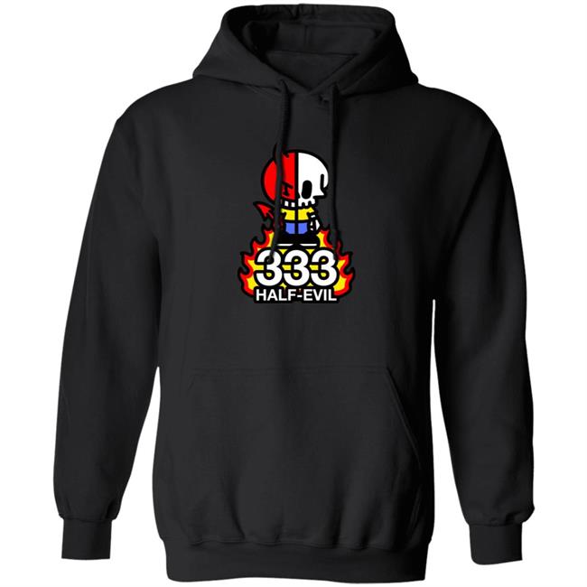 333 Half Evil Shirt Half Evil Merch 333 Half Evil Shirt Half Evil Merch