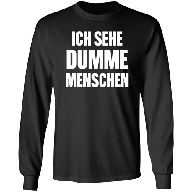 Dax Werner Ich Sehe Dumme Menschen Shirt Hoodie Sweatshirt