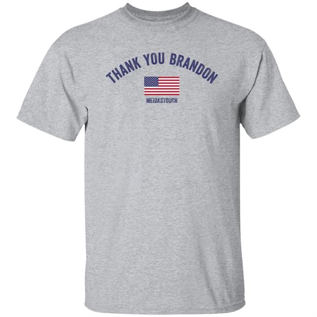 Thank You Brandon Shirt Meidas Touch Store FJB Thank You Brandon Shirt
