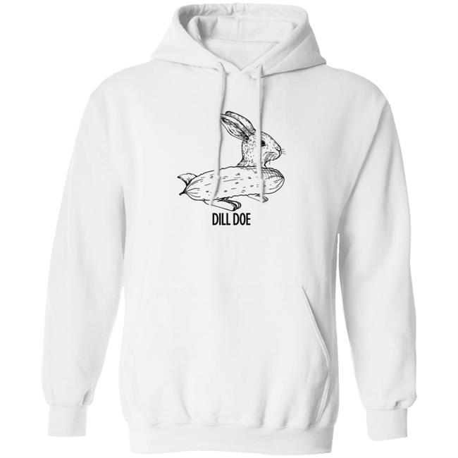 Dill Doe Pickled Cucumber Funny Rabbit Bunny Shirt Hoodie Sweatshirt Dill Doe Pickled Cucumber Funny Rabbit Bunny Shirt Hoodie Sweatshirt