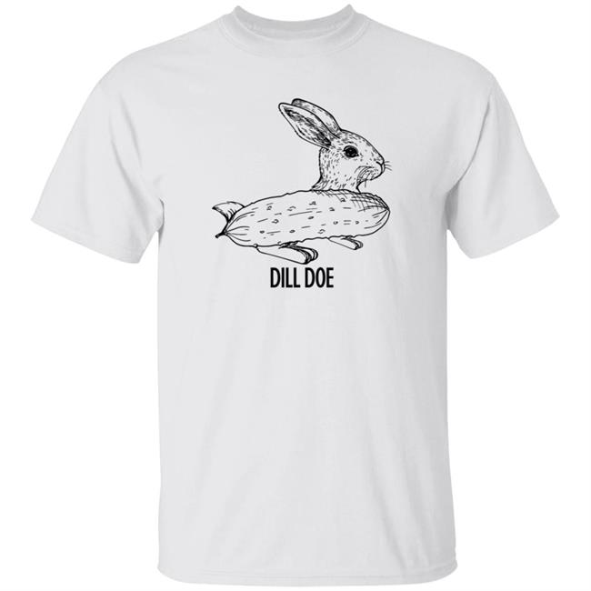 Dill Doe Pickled Cucumber Funny Rabbit Bunny Shirt Hoodie Sweatshirt Dill Doe Pickled Cucumber Funny Rabbit Bunny Shirt Hoodie Sweatshirt