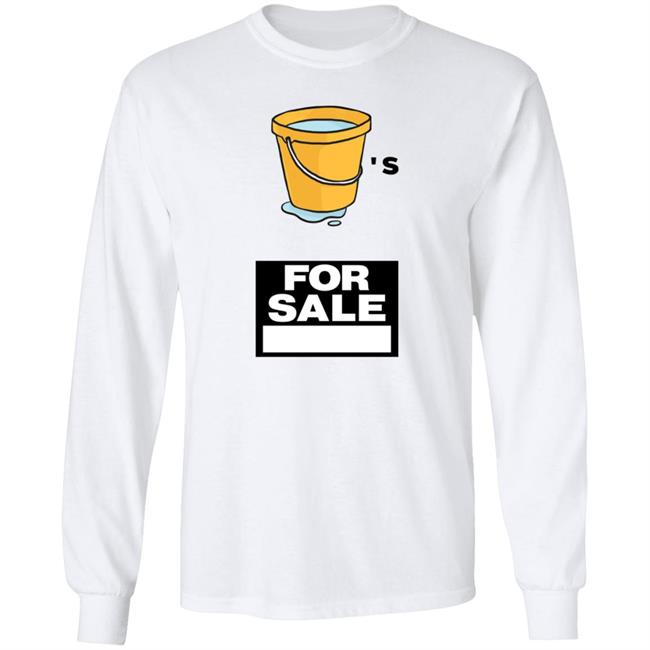 Buckets For Sale Shirt Adrianbroaddus Buckets For Sale Shirt Hoodie Sweatshirt Buckets For Sale Shirt Adrianbroaddus Buckets For Sale Shirt Hoodie Sweatshirt