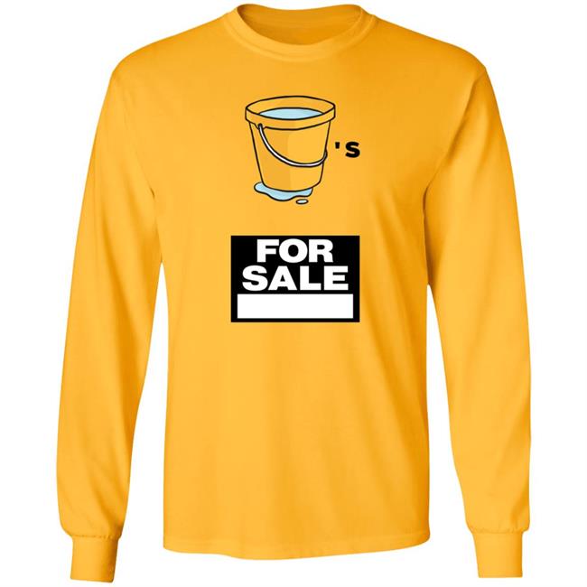 Buckets For Sale Shirt Adrianbroaddus Buckets For Sale Shirt Hoodie Sweatshirt Buckets For Sale Shirt Adrianbroaddus Buckets For Sale Shirt Hoodie Sweatshirt