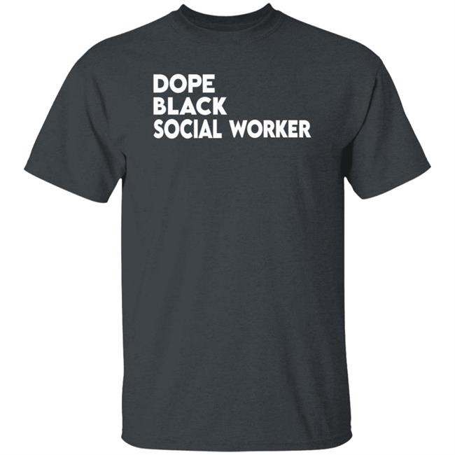 Dope Black Social Worker Hoodie Bashea Williams Dope Black Social Worker Hoodie Dope Black Social Worker Hoodie Bashea Williams Dope Black Social Worker Hoodie