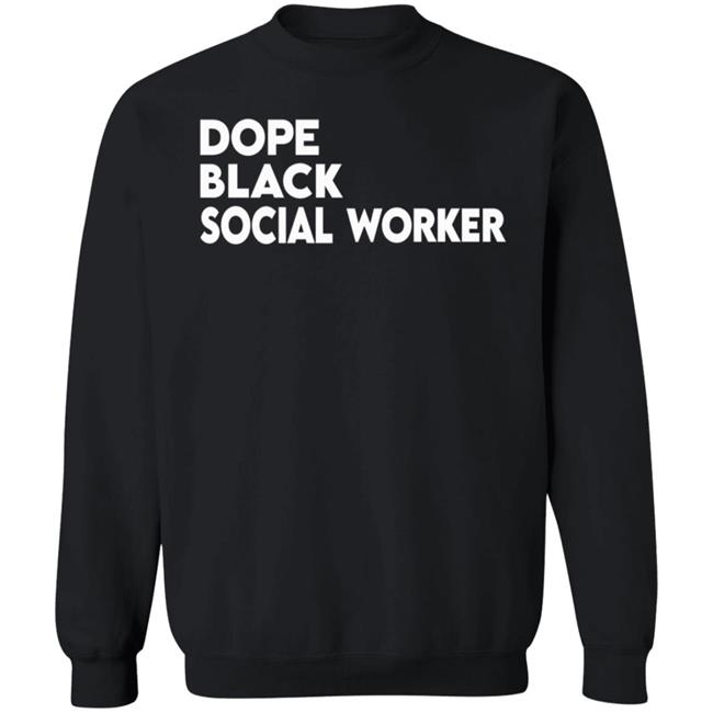 Dope Black Social Worker Hoodie Bashea Williams Dope Black Social Worker Hoodie Dope Black Social Worker Hoodie Bashea Williams Dope Black Social Worker Hoodie