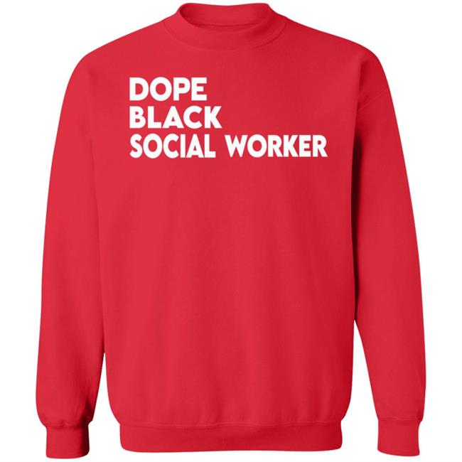 Dope Black Social Worker Hoodie Bashea Williams Dope Black Social Worker Hoodie Dope Black Social Worker Hoodie Bashea Williams Dope Black Social Worker Hoodie