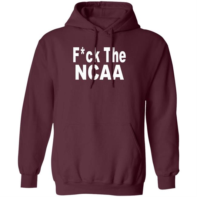 Fuck The Ncaa Hoodie Keaton It Real Fuck The Ncaa Hoodie Fuck The Ncaa Hoodie Keaton It Real Fuck The Ncaa Hoodie