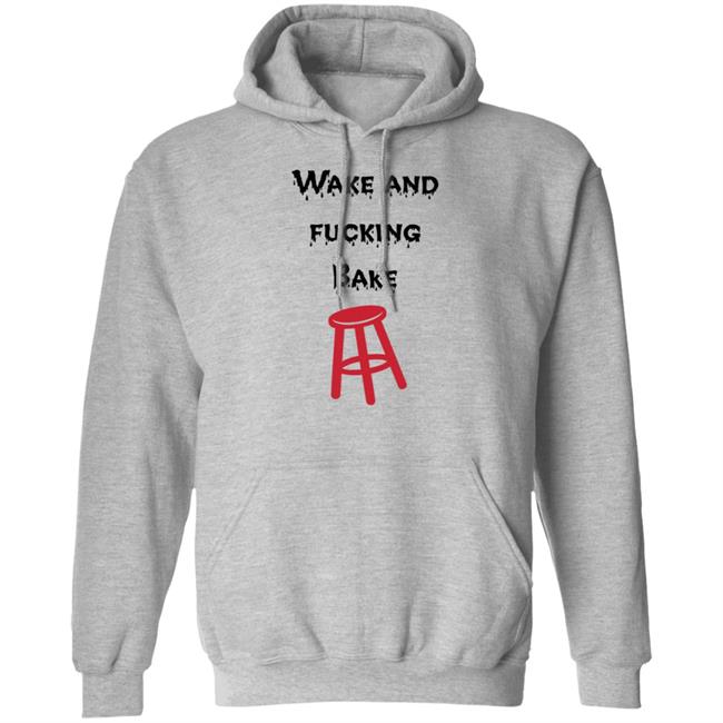 Wake And Fucking Bake Shirt Son of A Boy Dad Wake And Fucking Bake Barstool Shirt Hoodie Sweatshirt Wake And Fucking Bake Shirt Son of A Boy Dad Wake And Fucking Bake Barstool Shirt Hoodie Sweatshirt