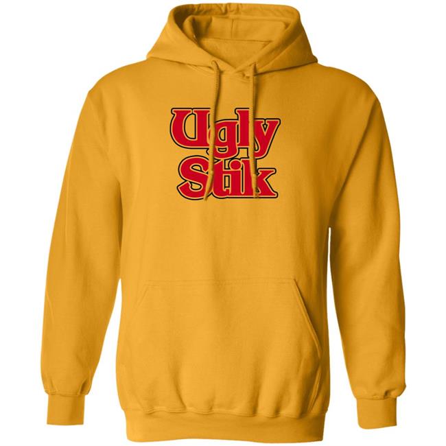 Ugly Stik Shirt Hoodie Sweatshirt Ugly Stik Shirt Hoodie Sweatshirt