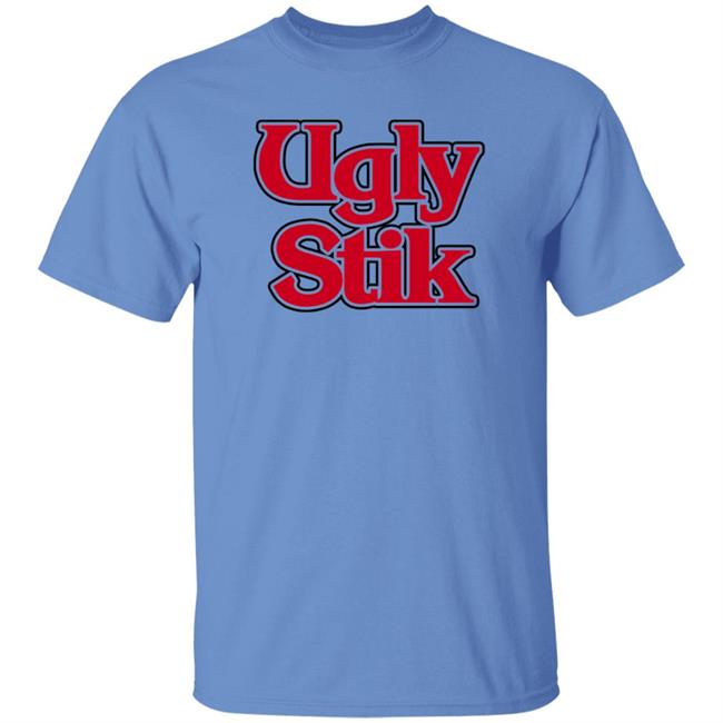 Ugly Stik Shirt Hoodie Sweatshirt Ugly Stik Shirt Hoodie Sweatshirt