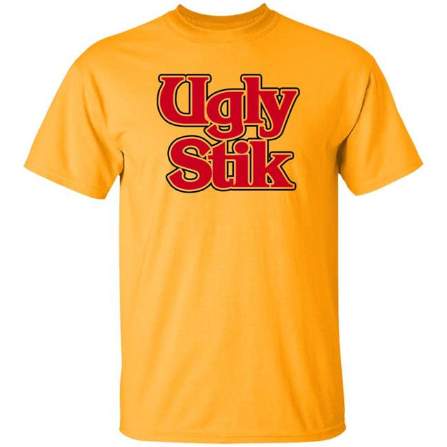 Ugly Stik Shirt Hoodie Sweatshirt Ugly Stik Shirt Hoodie Sweatshirt