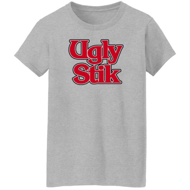 Ugly Stik Shirt Hoodie Sweatshirt Ugly Stik Shirt Hoodie Sweatshirt