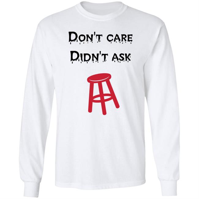 Don't Care Didn't Ask Shirt Son Of A Boy Dad Don't Care Didn't Ask Barstool Shirt Hoodie Sweatshirt Don't Care Didn't Ask Shirt Son Of A Boy Dad Don't Care Didn't Ask Barstool Shirt Hoodie Sweatshirt