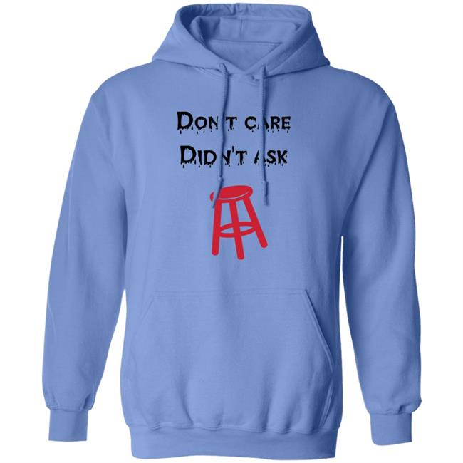 Don't Care Didn't Ask Shirt Son Of A Boy Dad Don't Care Didn't Ask Barstool Shirt Hoodie Sweatshirt Don't Care Didn't Ask Shirt Son Of A Boy Dad Don't Care Didn't Ask Barstool Shirt Hoodie Sweatshirt