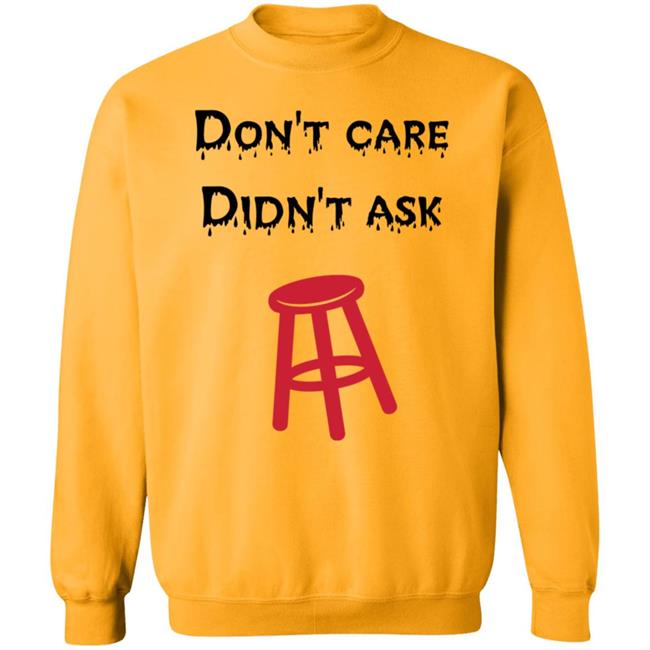 Don't Care Didn't Ask Shirt Son Of A Boy Dad Don't Care Didn't Ask Barstool Shirt Hoodie Sweatshirt Don't Care Didn't Ask Shirt Son Of A Boy Dad Don't Care Didn't Ask Barstool Shirt Hoodie Sweatshirt